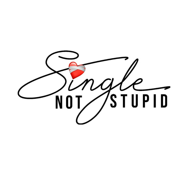 Single Not Stupid 